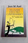 El clan del oso cavernario / Jean M Auel