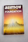 Foundation / Isaac Asimov