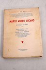 Marco Anneo Lucano Su vida y su obra / Federico de Mendizbal