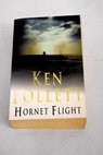 Hornet flight / Ken Follett