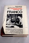Mis conversaciones privadas con Franco / Francisco Franco Salgado Araujo