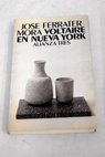 Voltaire en Nueva York / José Ferrater Mora