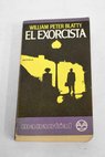 El exorcista / William Peter Blatty