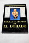 Fábulas y leyendas de El Dorado / Juan Gustavo Cobo Borda