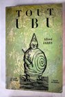 Tout Ubu / Alfred Jarry