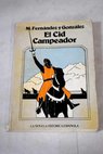 El Cid Campeador / Manuel Fernndez y Gonzlez