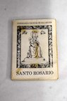 Santo Rosario / Josemara Escriv de Balaguer