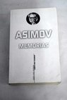 Memorias / Isaac Asimov