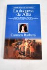 La duquesa de Alba / Carmen Barber