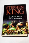 Corazones en la Atlntida / Stephen King