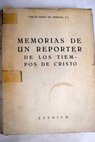 Memorias de un repórter de los tiempos de Cristo y La leyenda mariana / Carlos María de Heredia