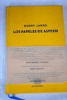 Los papeles de Aspern / Henry James