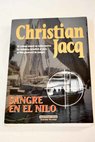 Sangre en el Nilo / Christian Jacq
