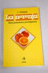 La naranja una panacea prodigiosa / Jos Artigas Garca