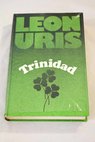 Trinidad / Leon Uris