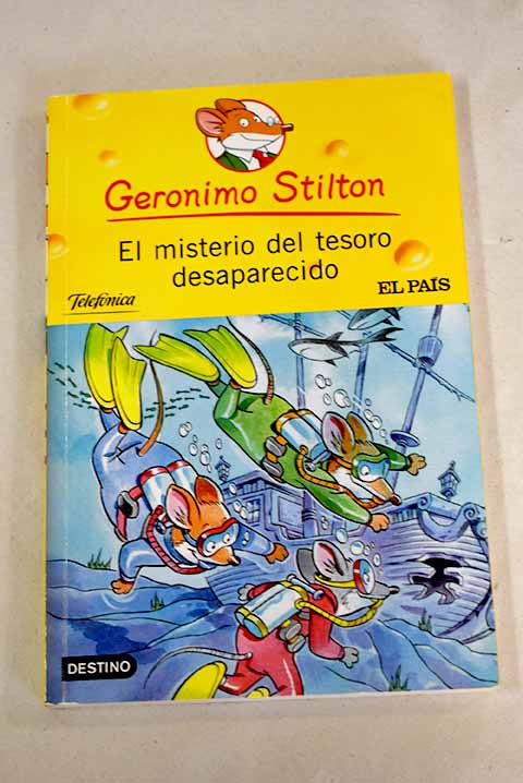 El misterio del tesoro desaparecido / Geronimo Stilton