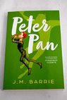 Peter Pan / James M Barrie