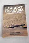Lawrence de Arabia / Richard Perceval Graves