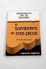 El sombrero de tres picos / Pedro Antonio de Alarcn
