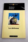 La defensa / Graham Greene