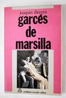 Garcés de Marsilla / Joaquín Dicenta