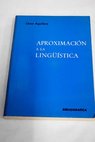 Aproximación a la linguistica / César Aguilera