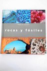 Rocas y fósiles biblioteca visual / Robert R Coenraads