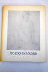 Picasso en Madrid coleccin Jacqueline Picasso Museo Espaol de Arte Contemporneo Madrid 25 octubre 1986 10 enero 1987