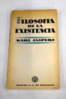Filosofa de la existencia / Karl Jaspers