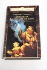 Elminster la forja de un mago / Ed Greenwood