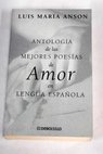 Antologa de las mejores poesas de amor en lengua espaola