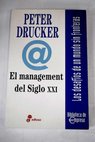 El management del siglo XXI / Peter Ferdinand Drucker
