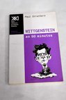 Wittgenstein en 90 minutos 1889 1951 / Paul Strathern