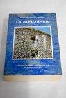 La Alpujarra sesenta leguas a caballo precedidas de seis en diligencia / Pedro Antonio de Alarcn