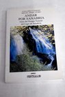Andar por Sanabria guía del parque natural Lago de Sanabría / Luis López Vázquez
