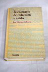 Diccionario de redaccin y estilo / Jos Martnez de Sousa