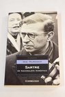 Sartre un racionalista romántico / Iris Murdoch