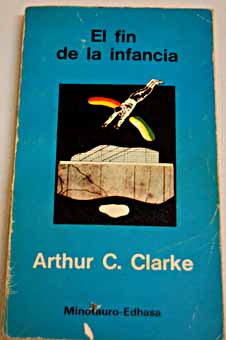 El fin de la infancia / Arthur Charles Clarke