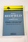 Gua vivencial manual de Las nueve revelaciones / James Redfield