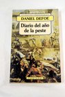Diario del ao de la peste / Daniel Defoe