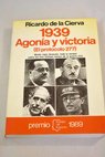 1939 agona y victoria el protocolo 277 / Ricardo de la Cierva