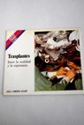 Trasplantes / Francisco Molinero Somolinos