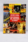 Diccionario del western clásico / Javier Coma