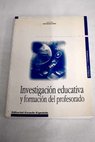 Investigación educativa y formación del profesorado primaria y secundaria / José Segovia Pérez