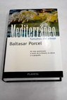 Mediterrneo tumultos del oleaje / Baltasar Porcel