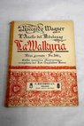 La Walkyria Die Walkure prima giornata della trilogia L anello del Nibelungo / Richard Wagner