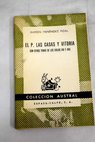 El P Las Casas y Vitoria Con otros temas de los siglos XVI y XVII / Ramn Menndez Pidal