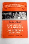 Leyendas de los dioses y de los hroes romanos / Gustav Schalk
