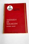 Tartarn de Tarascn Tartarn en los Alpes / Alphonse Daudet