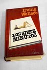 Los siete minutos / Irving Wallace